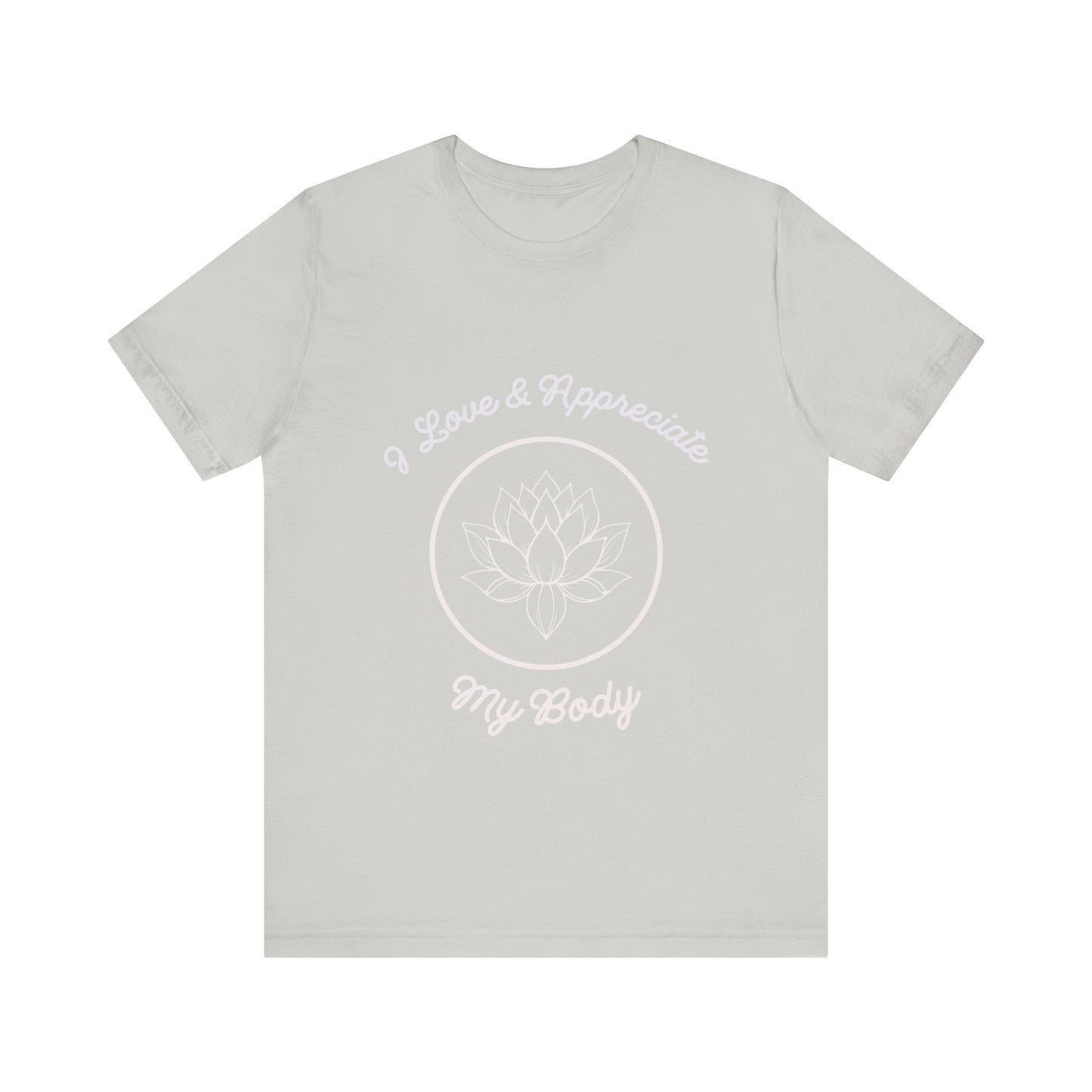 Motivational Tee: The Affirmations Collection -- Love My Body