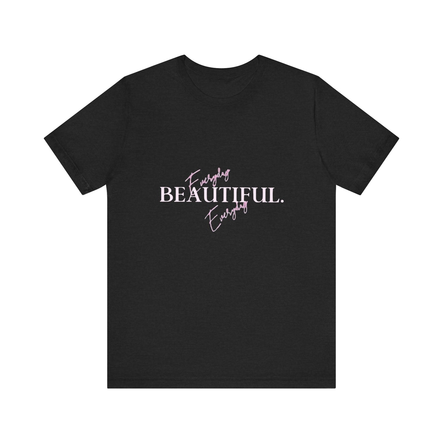 Bold Virtue Tee-- Everyday Beautiful