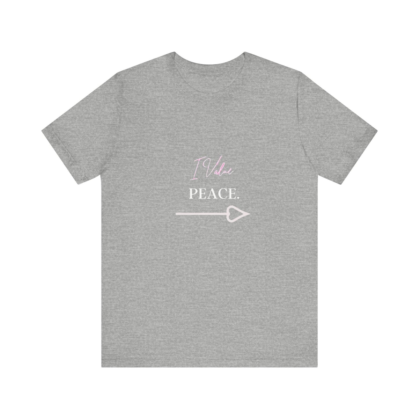 Bold Virtue Tee -- I Value Peace