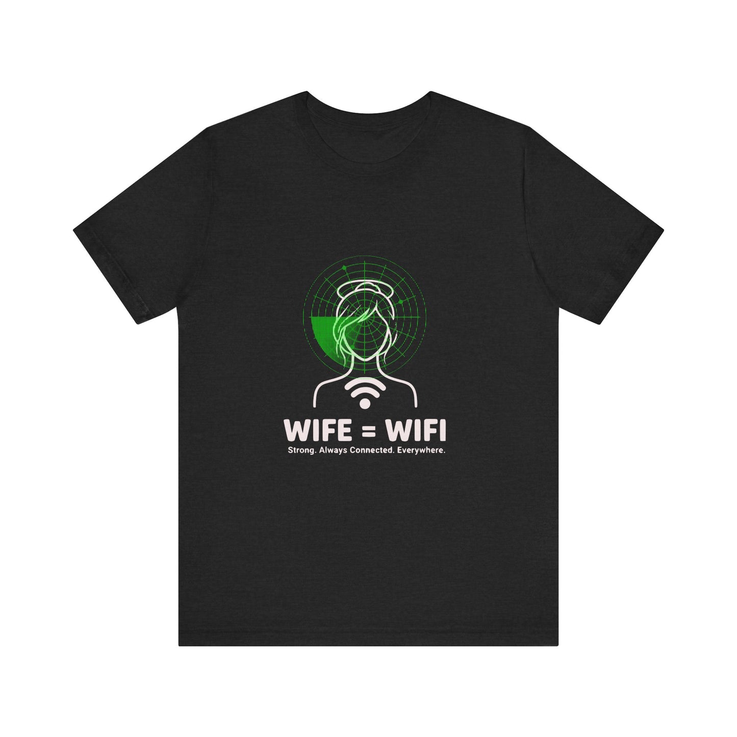 💻 WI-FI Wife Tee – Where Tech Meets Love & Laughter