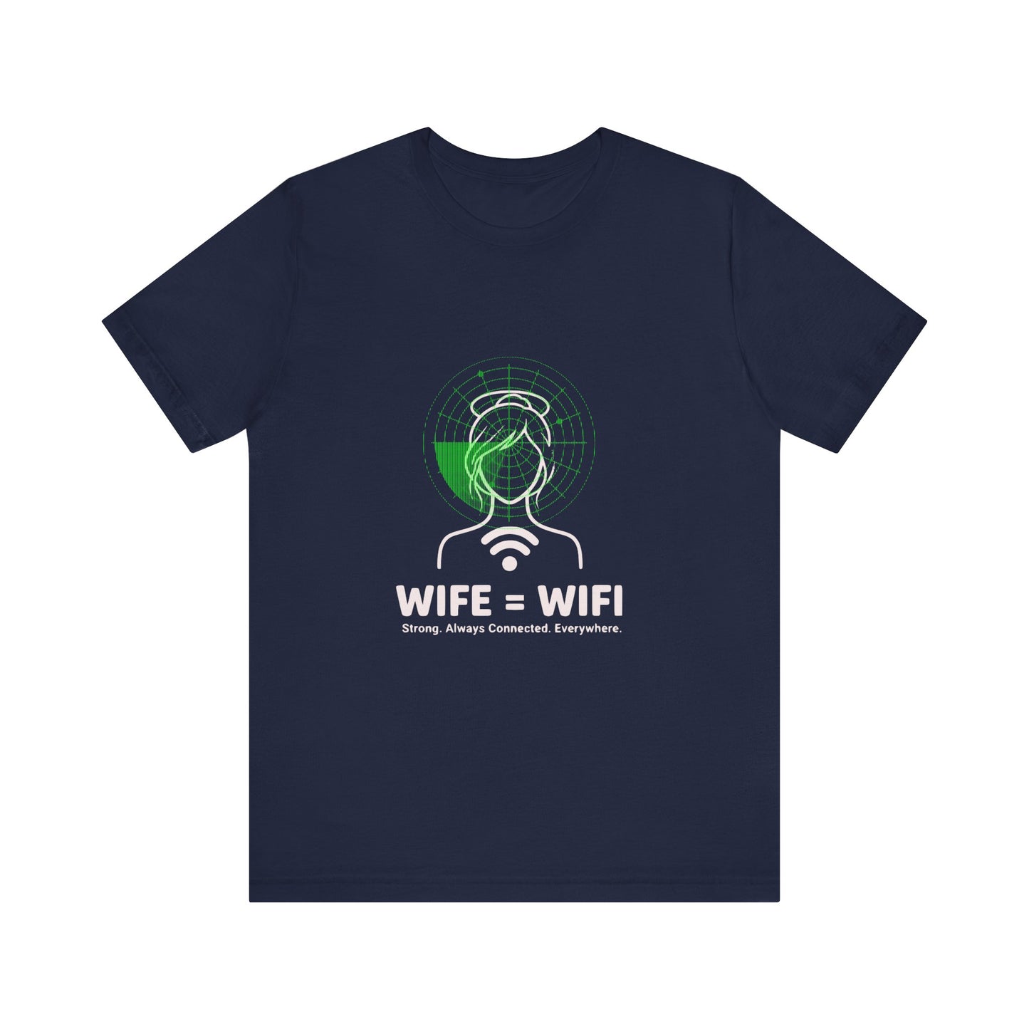 💻 WI-FI Wife Tee – Where Tech Meets Love & Laughter