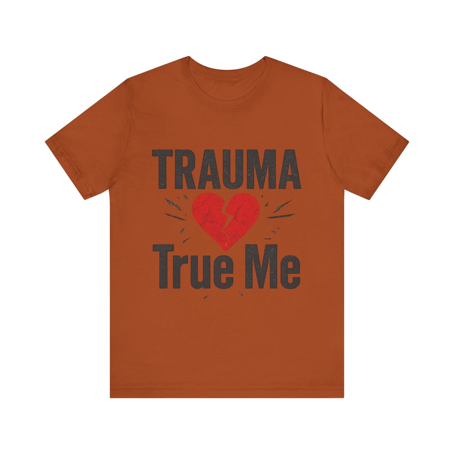 π« Trauma True Me Tee β Healing in Style. Empowerment in Motion.