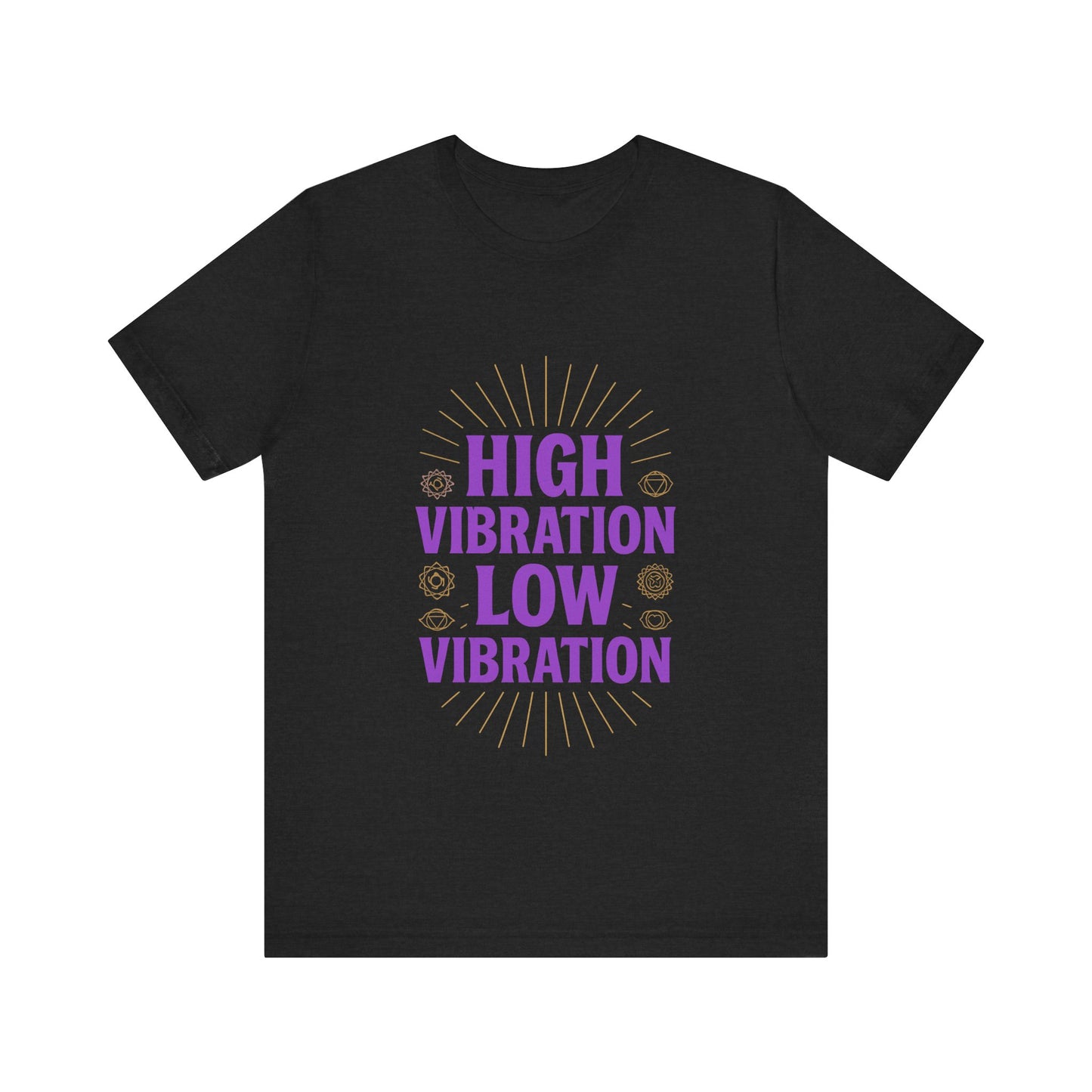 High Vibration | Low Vibration Tee 🔮✨