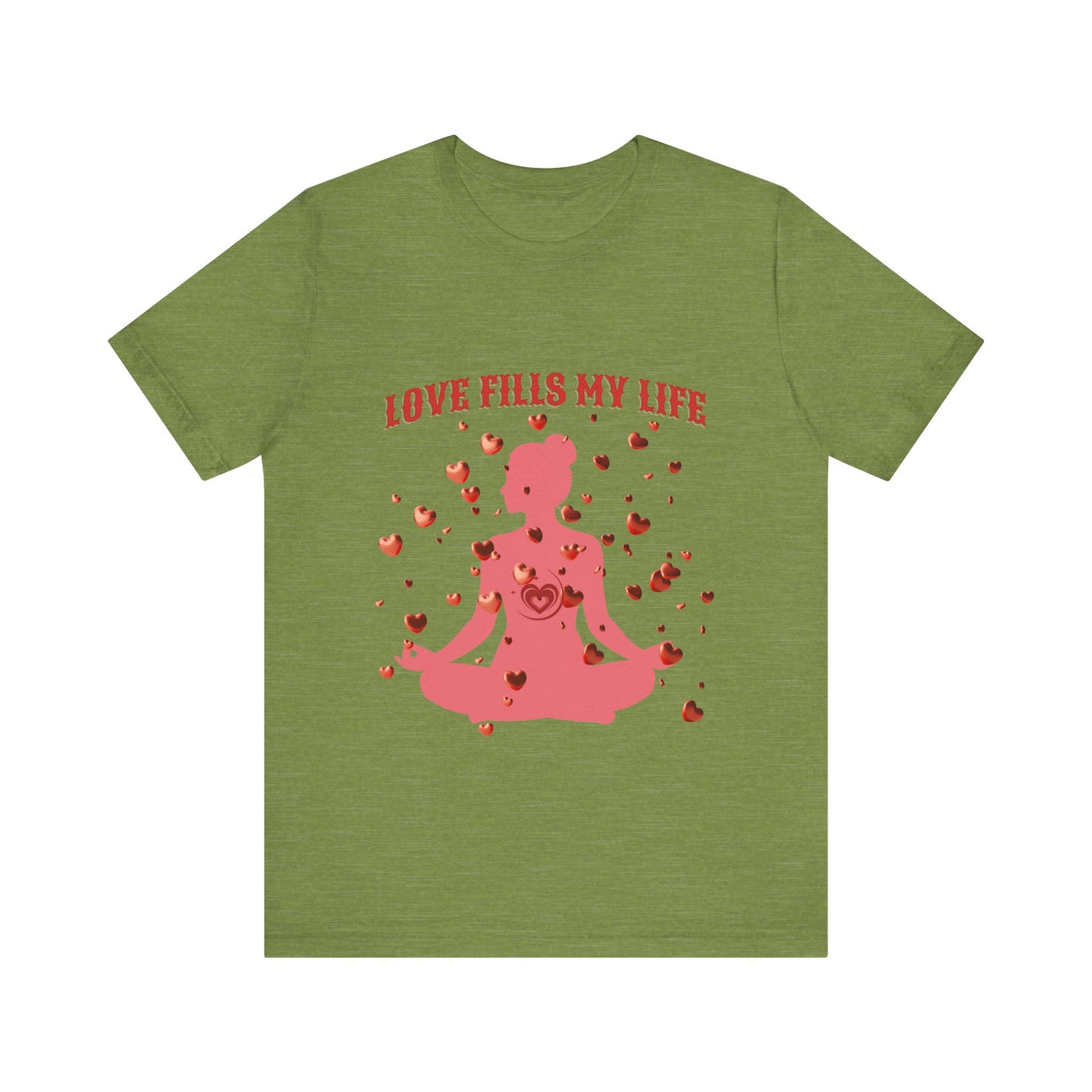 Motivational Tee: The Affirmations Collection -- Love Fills