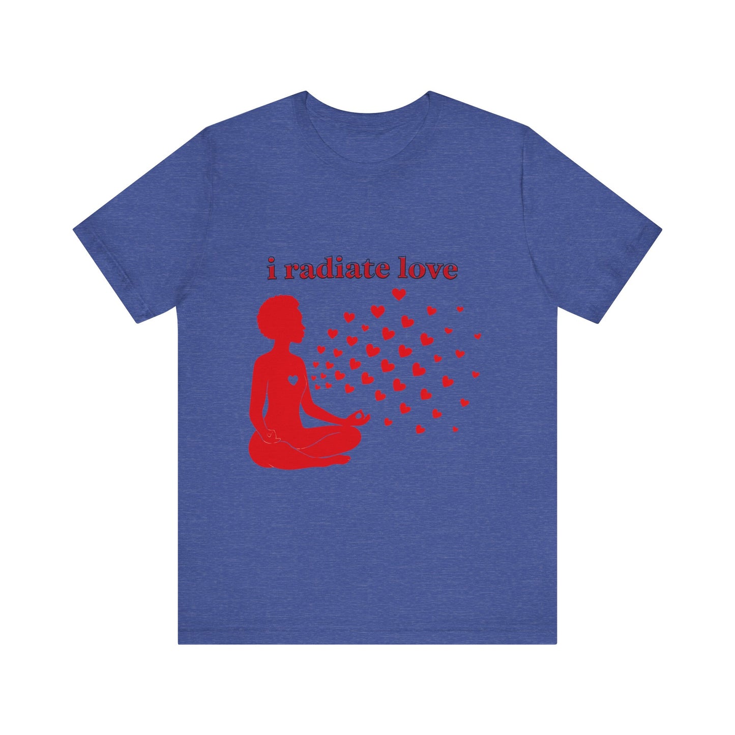 Motivational Tee: The Affirmations Collection -- Radiate Love