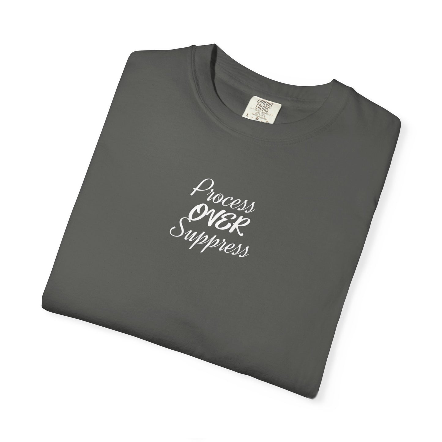 Process Over Suppress T-shirt | Casual Tee, Birthday Gift