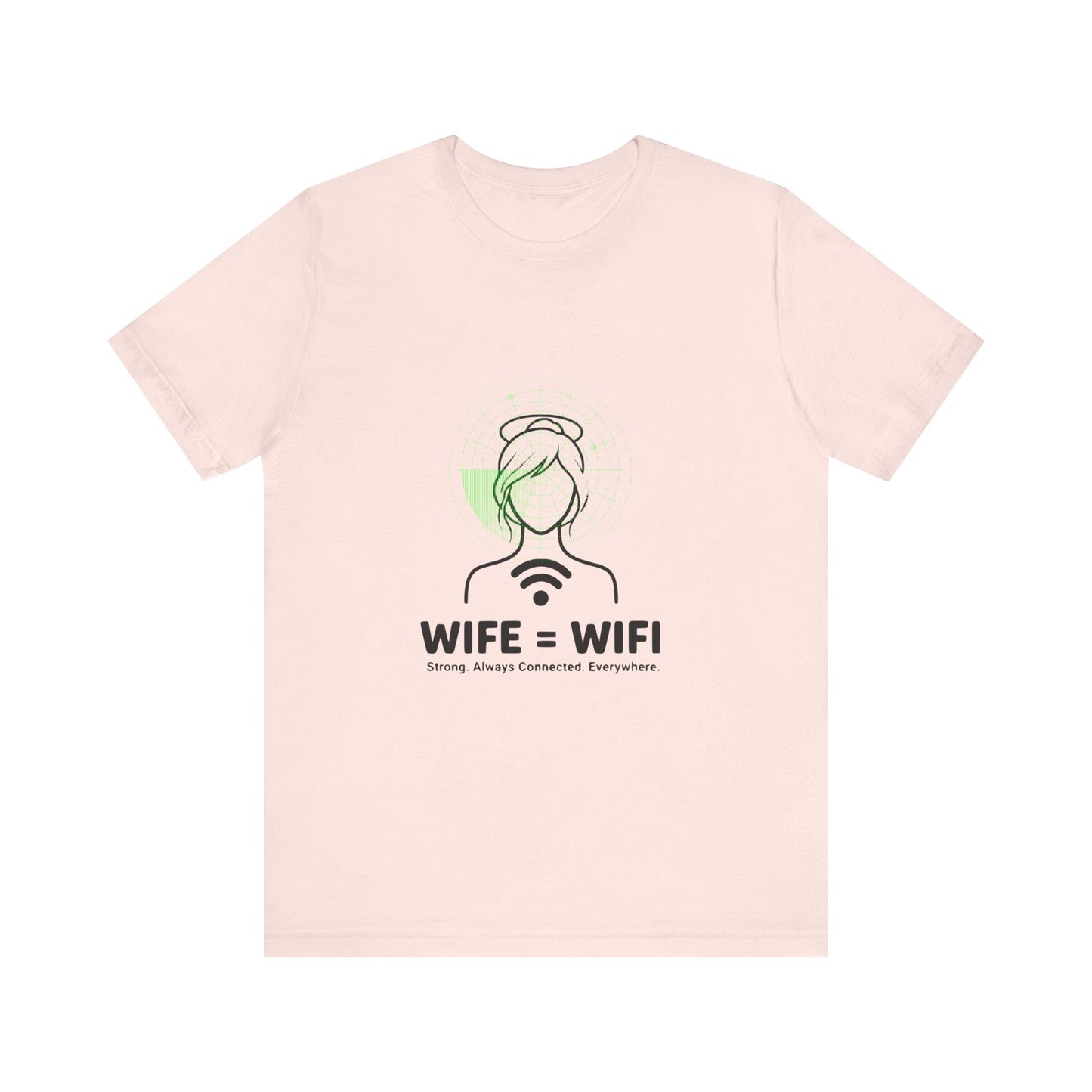 💻 WI-FI Wife Tee – Where Tech Meets Love & Laughter
