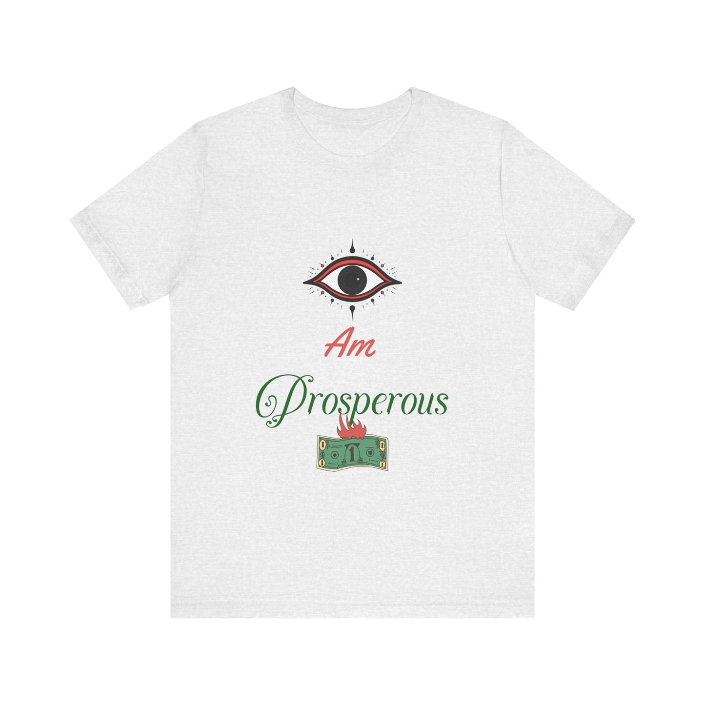 Motivational Tee: The Affirmations Collection -- Prosperity