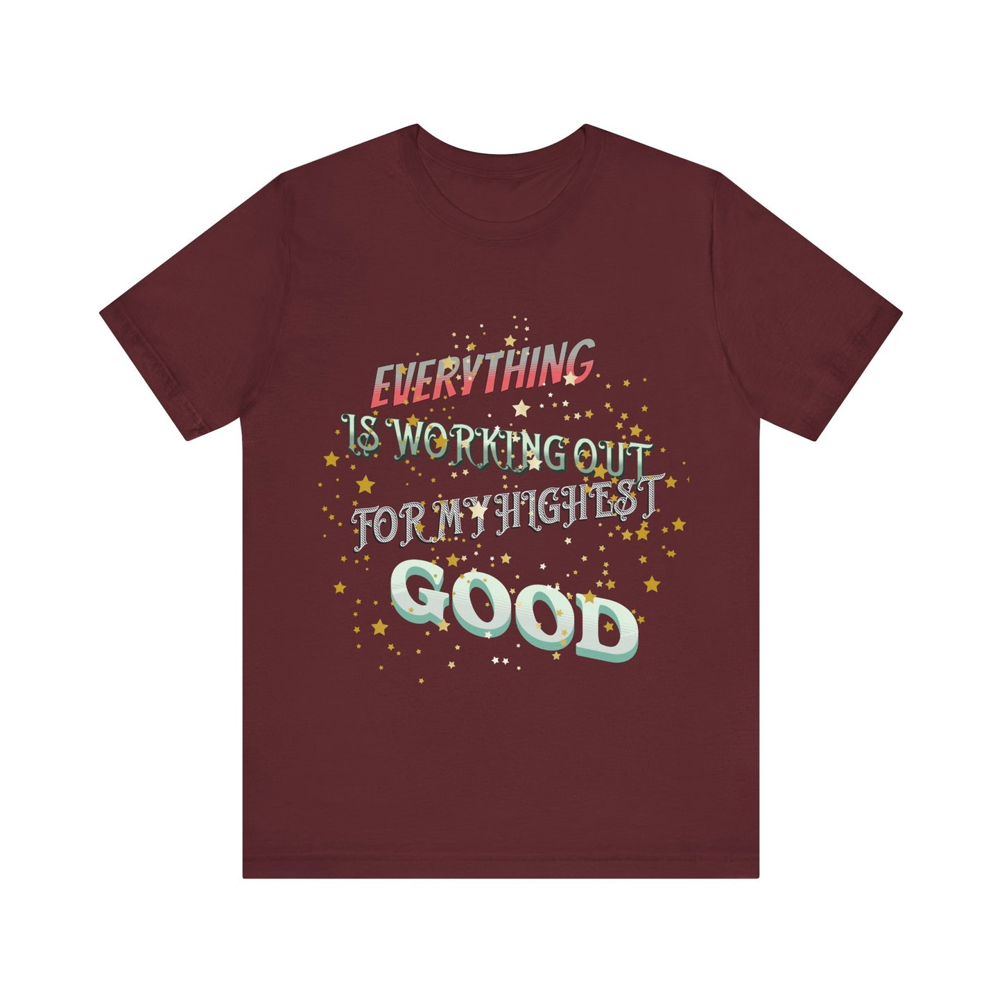 Motivational Tee: The Affirmations Collection -- Everything is working out