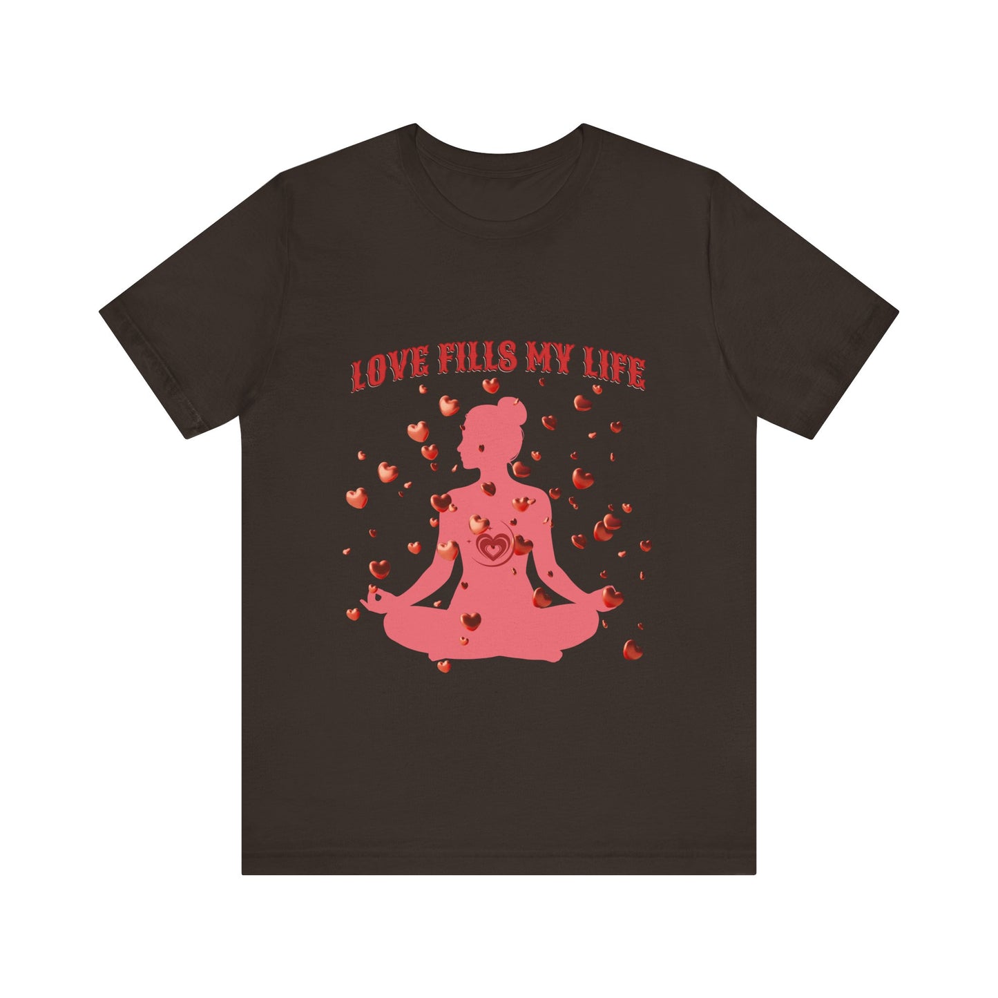 Motivational Tee: The Affirmations Collection -- Love Fills