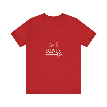 Bold Virtue Tee-- Love Is Kind
