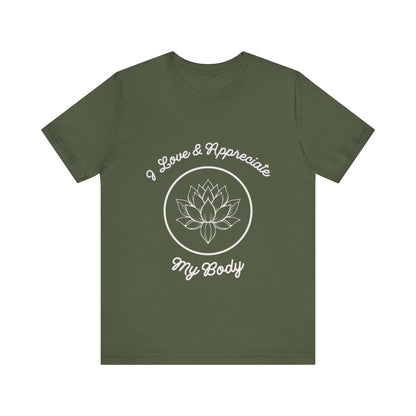 Motivational Tee: The Affirmations Collection -- Love My Body