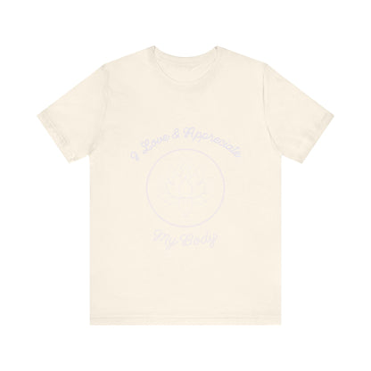 Motivational Tee: The Affirmations Collection -- Love My Body