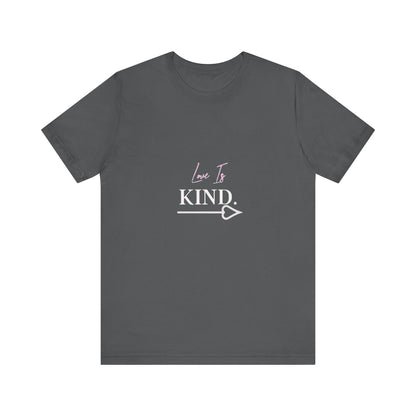 Bold Virtue Tee-- Love Is Kind