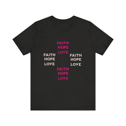 Power of Words Motivational Tee-- Faith, Hope, Love