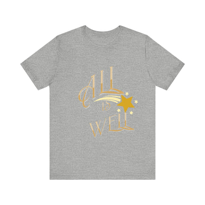 Motivational Tee: The Affirmations Collection -- All Is Well