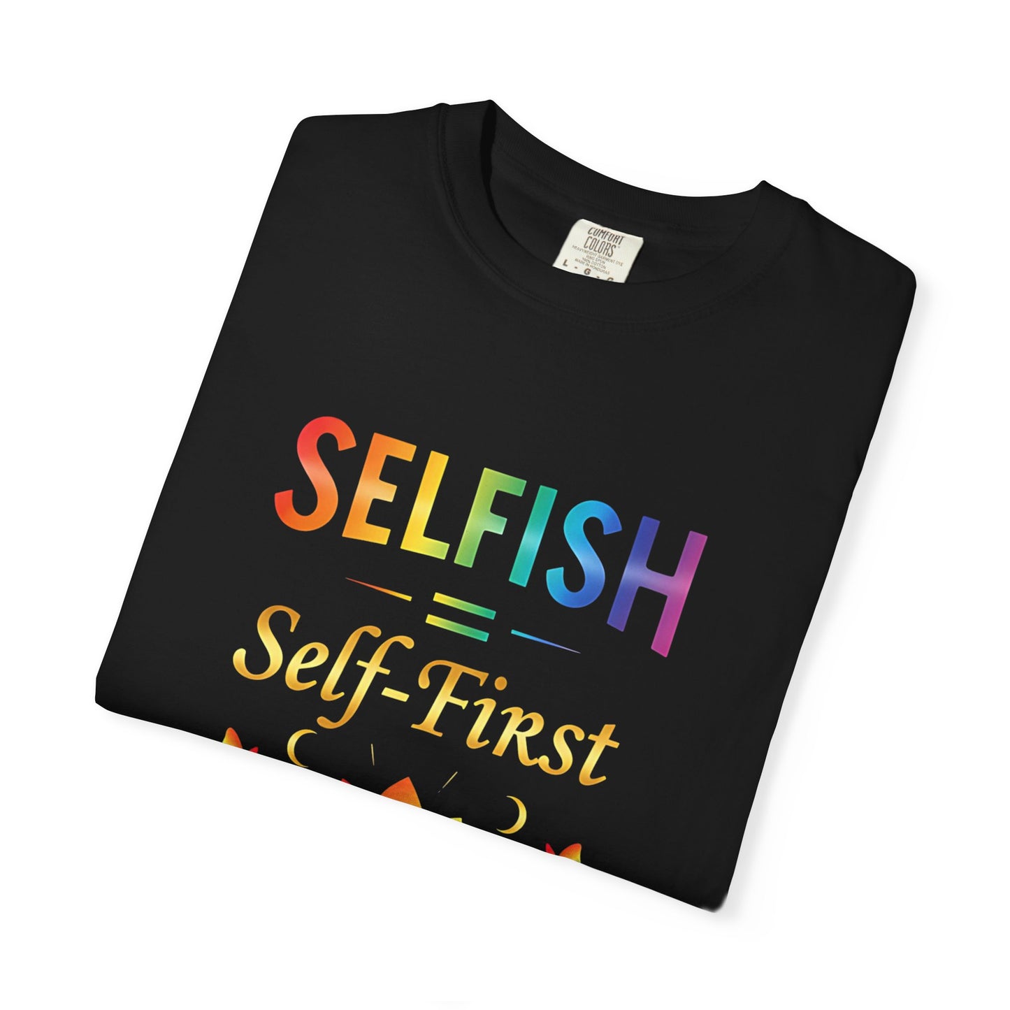 💖 Self-ISH Self First Tee – Love Yourself Loudly.