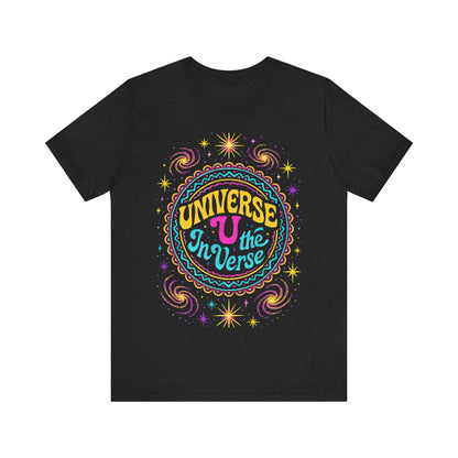 🌌 The Universe – U In The Verse Tee | Where You Belong Among the Stars