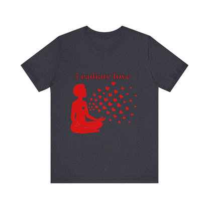 Motivational Tee: The Affirmations Collection -- Radiate Love