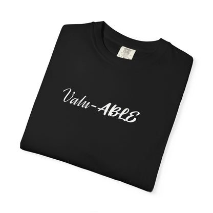 Valu-ABLE Unisex T-shirt | Birthday Gift, Casual Shirt, Everyday Wear, Fun Occasions