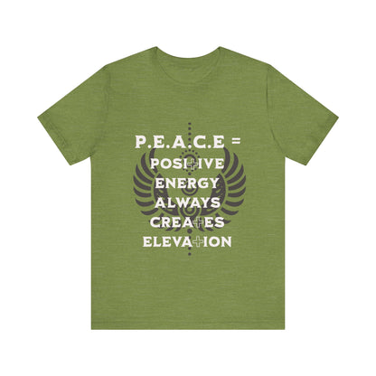 Motivational Tee: The Affirmations Collection -- PEACE