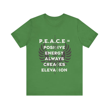 Motivational Tee: The Affirmations Collection -- PEACE