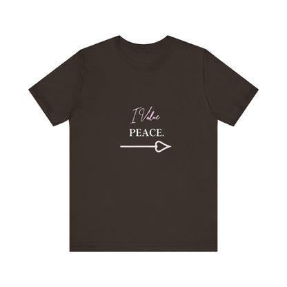 Bold Virtue Tee -- I Value Peace