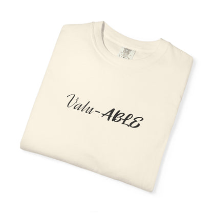 Valu-ABLE Unisex T-shirt | Birthday Gift, Casual Shirt, Everyday Wear, Fun Occasions