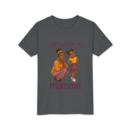Kids T-Shirt - 'I Get It All From My Momma'