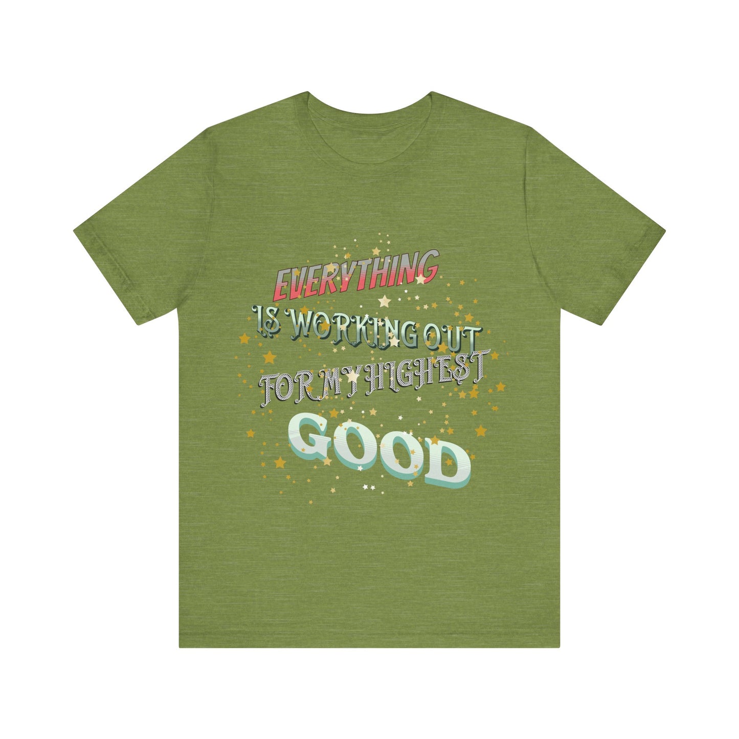 Motivational Tee: The Affirmations Collection -- Everything is working out