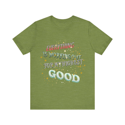 Motivational Tee: The Affirmations Collection -- Everything is working out