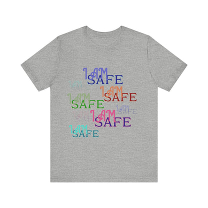Motivational Tee: The Affirmations Collection -- I Am Safe