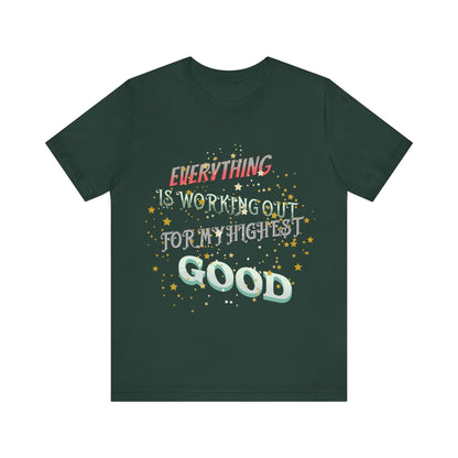 Motivational Tee: The Affirmations Collection -- Everything is working out