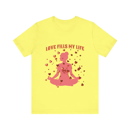 Motivational Tee: The Affirmations Collection -- Love Fills