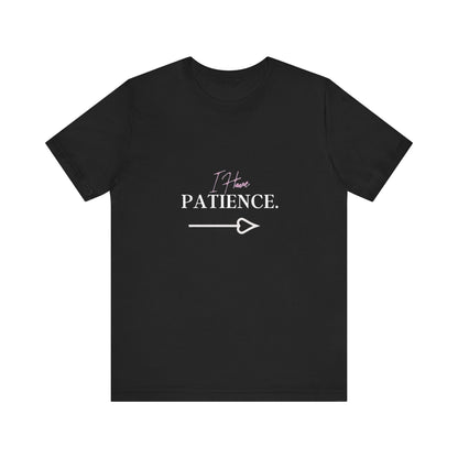 Bold Virtue Tee-- I Have Patience