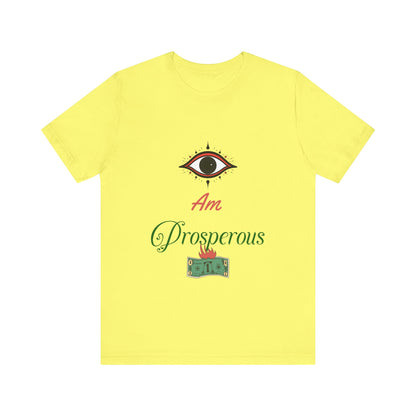 Motivational Tee: The Affirmations Collection -- Prosperity