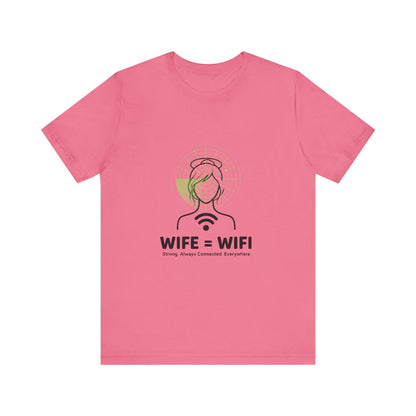 💻 WI-FI Wife Tee – Where Tech Meets Love & Laughter