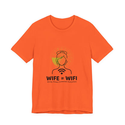 💻 WI-FI Wife Tee – Where Tech Meets Love & Laughter