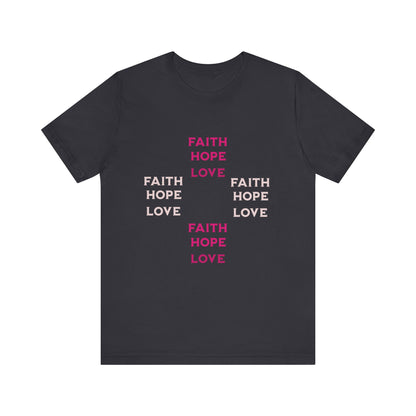 Power of Words Motivational Tee-- Faith, Hope, Love