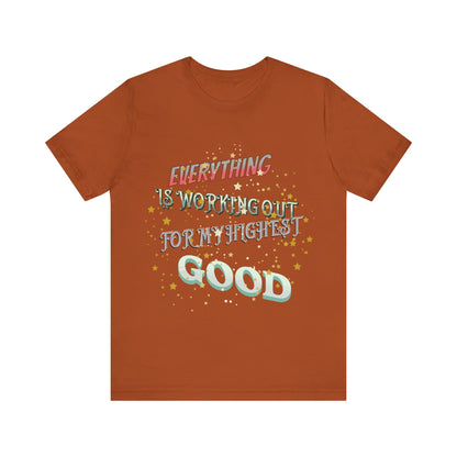 Motivational Tee: The Affirmations Collection -- Everything is working out