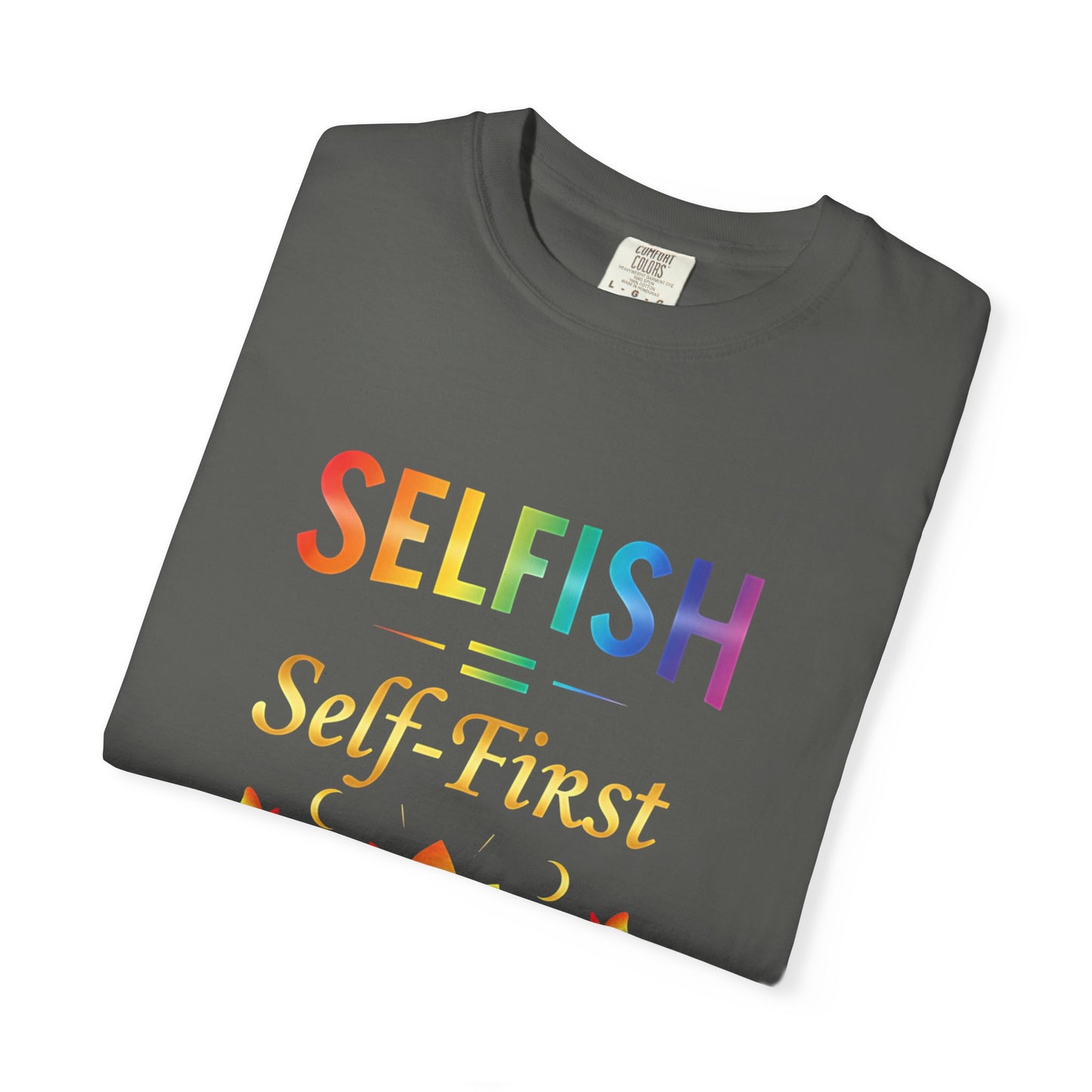 💖 Self-ISH Self First Tee – Love Yourself Loudly.