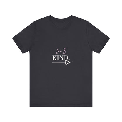 Bold Virtue Tee-- Love Is Kind