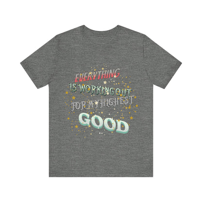 Motivational Tee: The Affirmations Collection -- Everything is working out