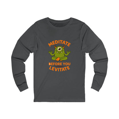 Meditate Before You Levitate Halloween Long Sleeve Tee