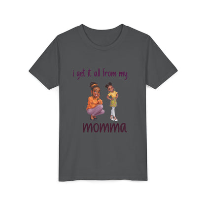 Youth Short Sleeve Tee – “I Get It All From My Momma”