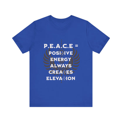 Motivational Tee: The Affirmations Collection -- PEACE