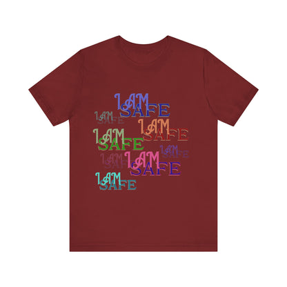 Motivational Tee: The Affirmations Collection -- I Am Safe