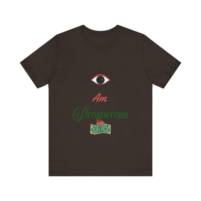 Motivational Tee: The Affirmations Collection -- Prosperity