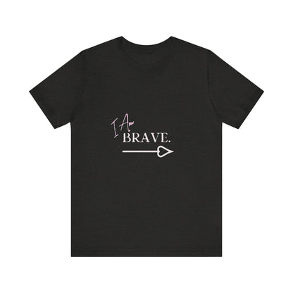 Bold Virtue Tee-- I Am Brave