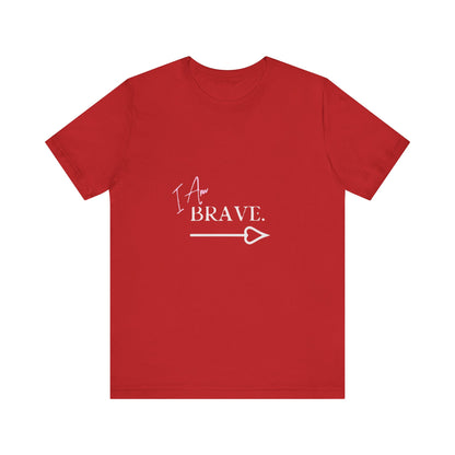 Bold Virtue Tee-- I Am Brave